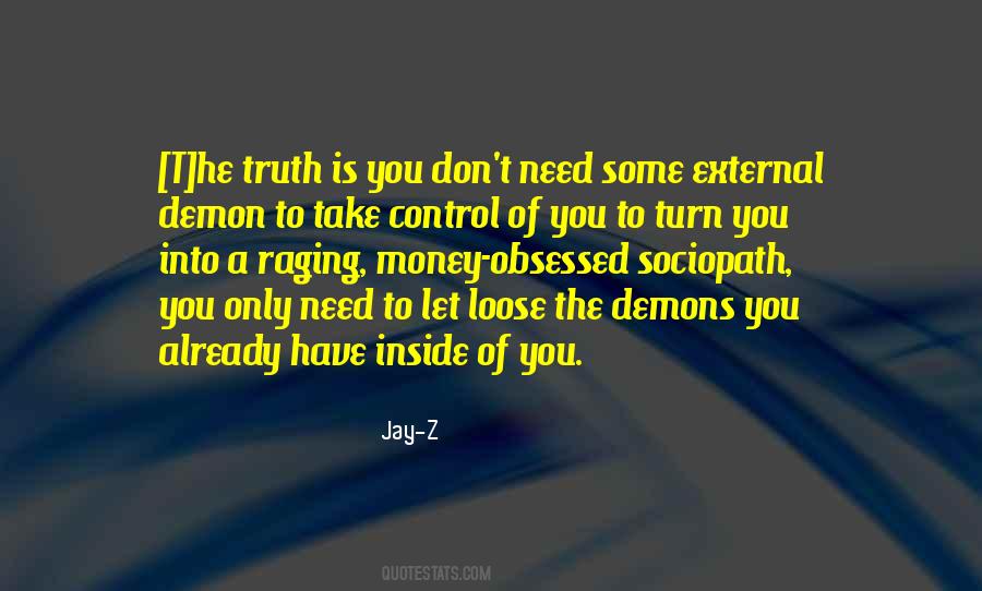 Truth Inside Of You Quotes #423092