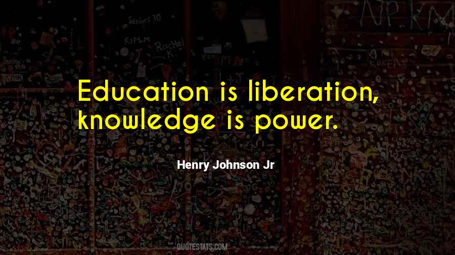 Education For Liberation Quotes #717675