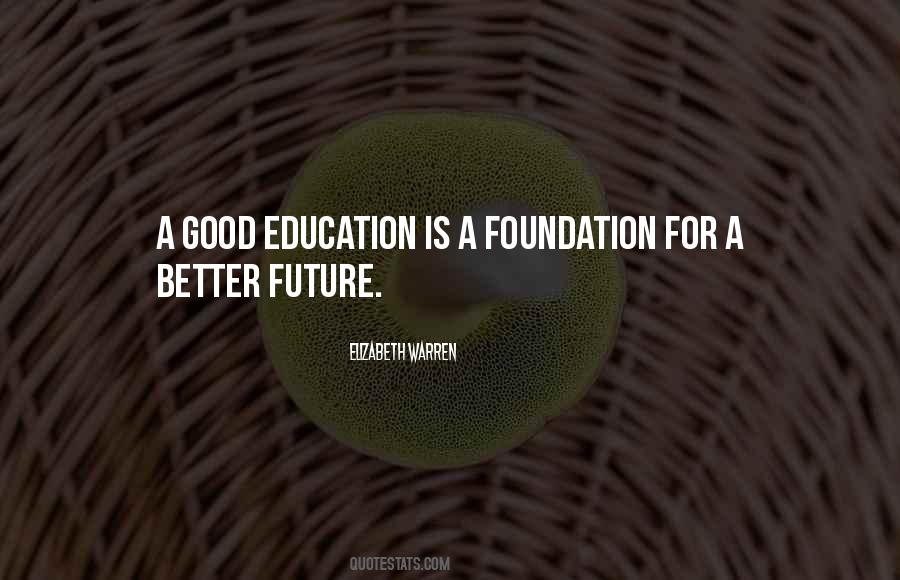 Education Foundation Quotes #1361706