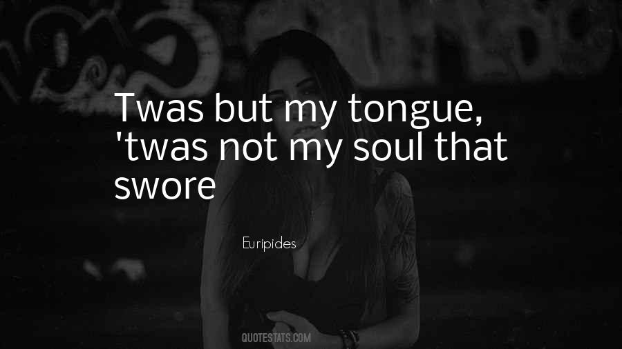 My Tongue Quotes #1224001