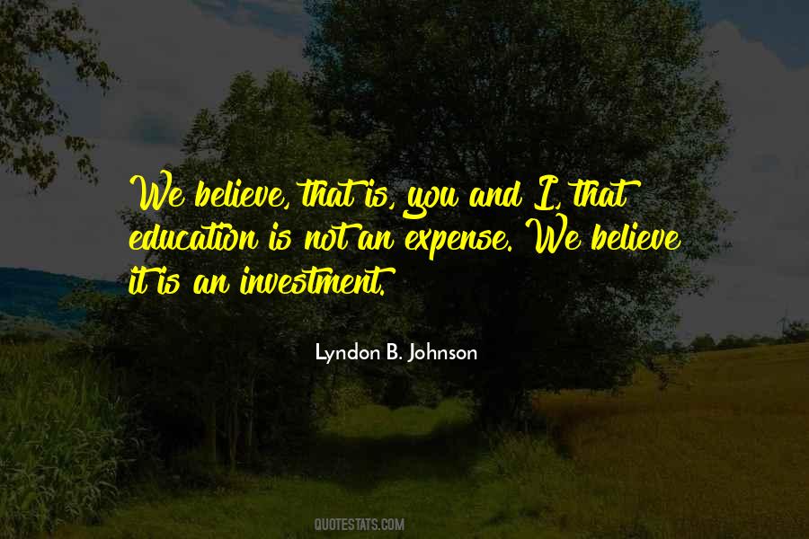 Education Is Investment Quotes #1051407 Education Is Investment Quotes #1051407