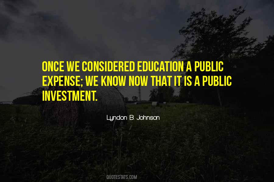 Education Is Investment Quotes #18183