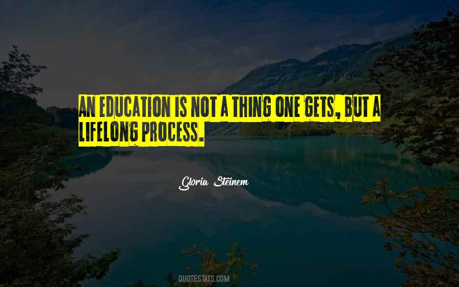 Education Is Lifelong Quotes #765928