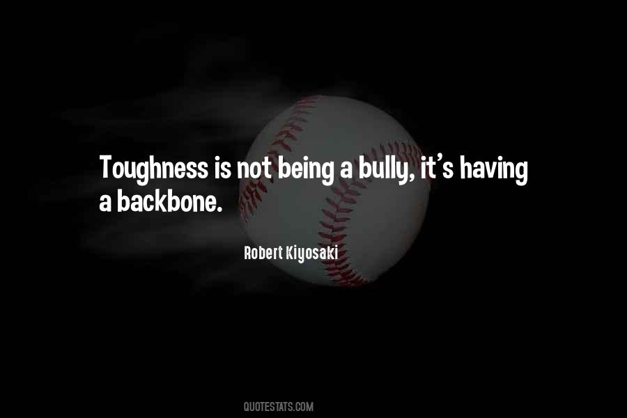 Being A Bully Quotes #1159138