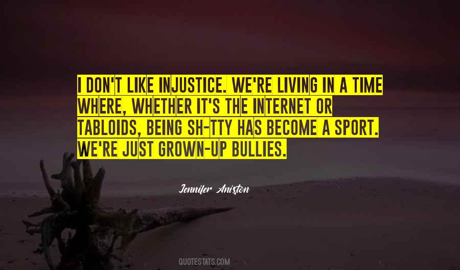 Being A Bully Quotes #581013