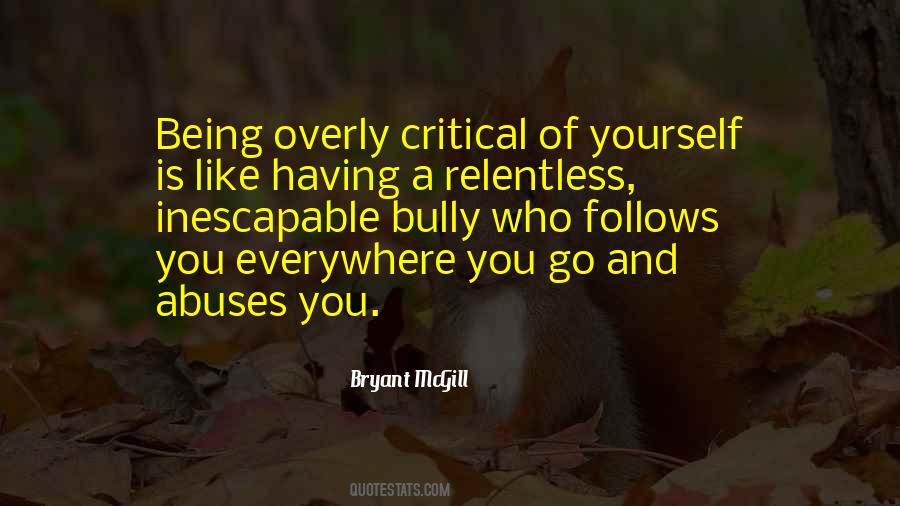Being A Bully Quotes #783675