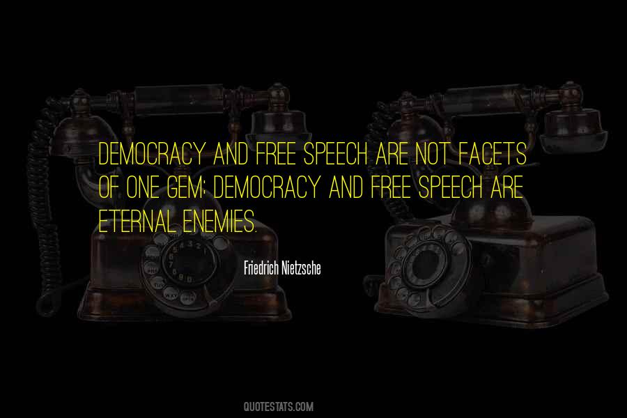 Free Speech Democracy Quotes #1258052