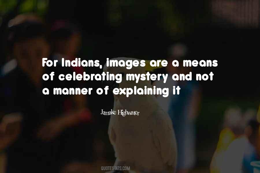 Quotes About Indians #1152791