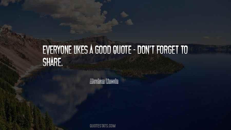 Everyone Likes Me Quotes #1375545