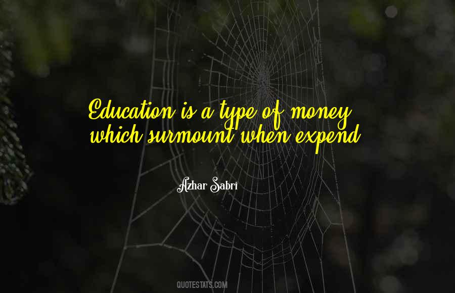 Education Is Quotes #1165642