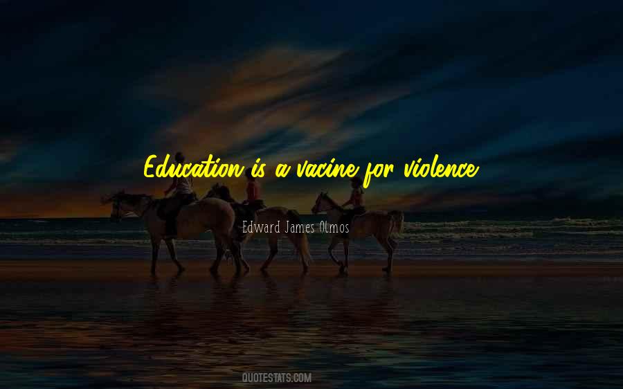 Education Is Quotes #1231200