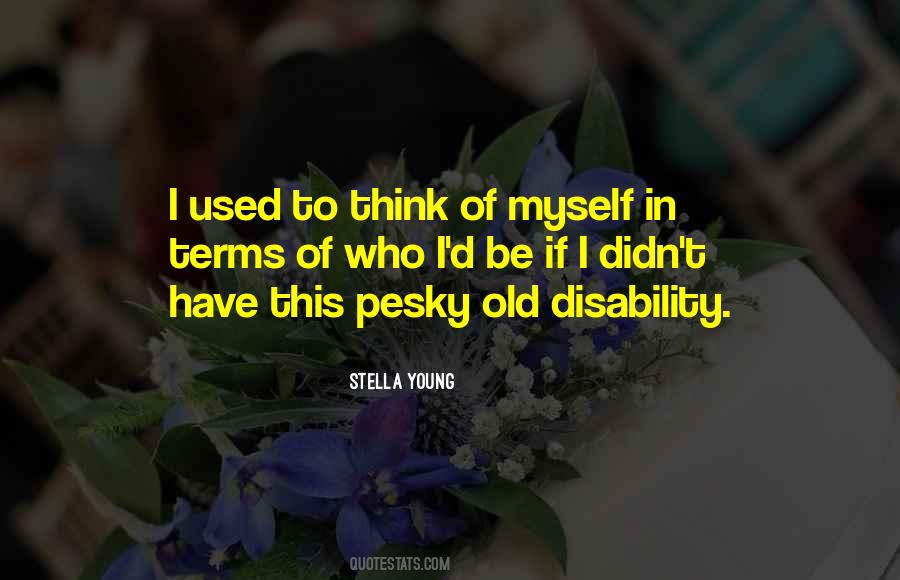 Who I Used To Be Quotes #1763528