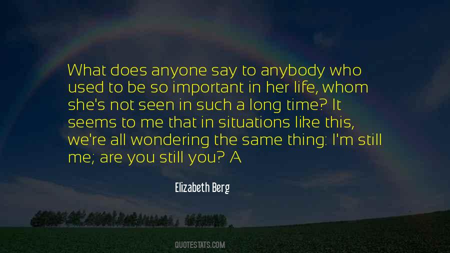 Who I Used To Be Quotes #1777830