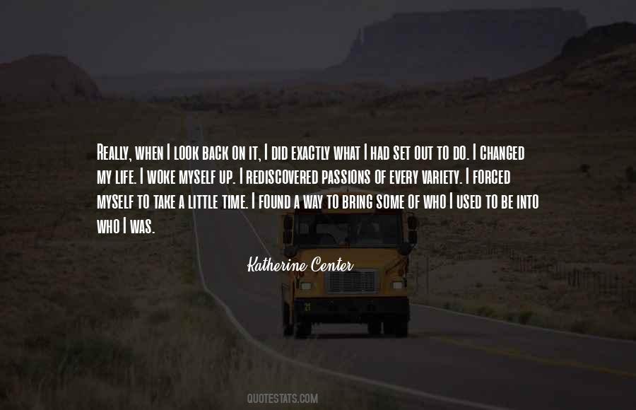 Who I Used To Be Quotes #646315