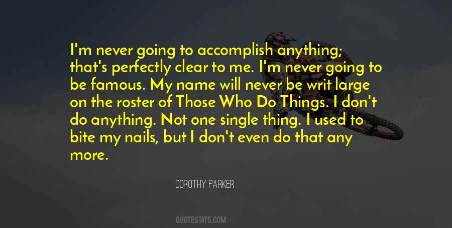 Who I Used To Be Quotes #838514