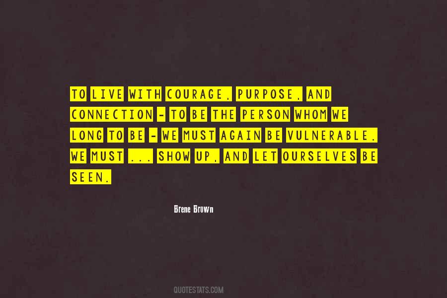 Courage To Show Up Quotes #1050955
