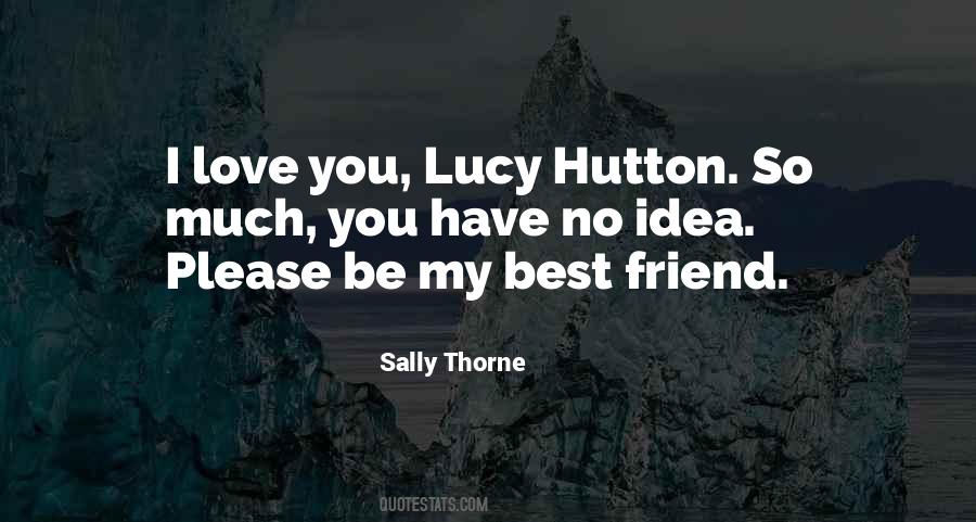Please Be My Friend Quotes #1200150