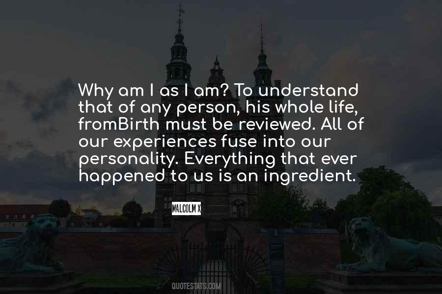 Everything Is An Experience Quotes #1513879