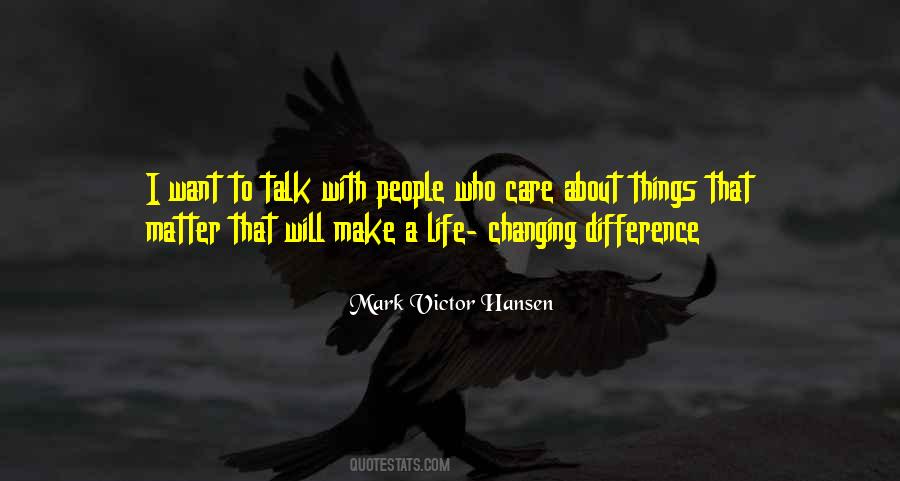 I Want To Make A Difference Quotes #1112609