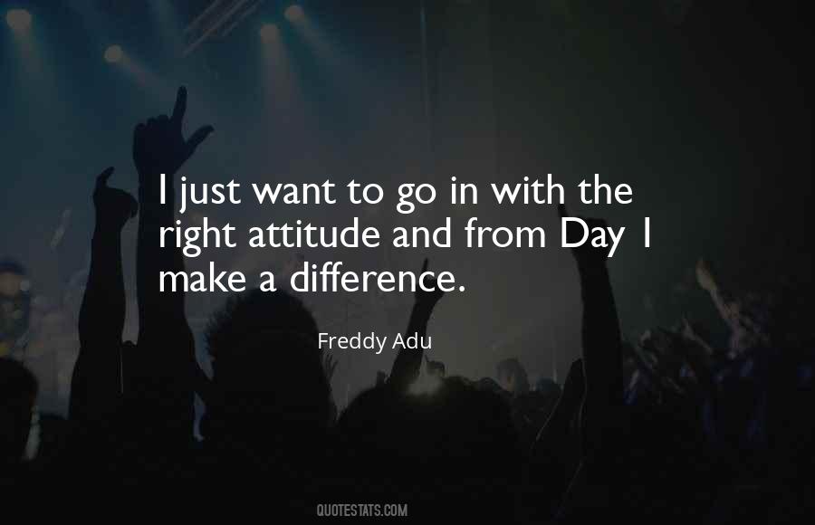 I Want To Make A Difference Quotes #1504328