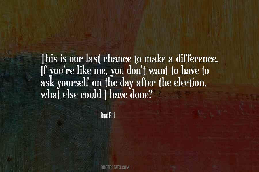 I Want To Make A Difference Quotes #282734