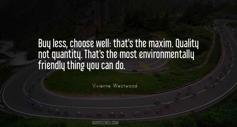 Choose Quality Quotes #473470