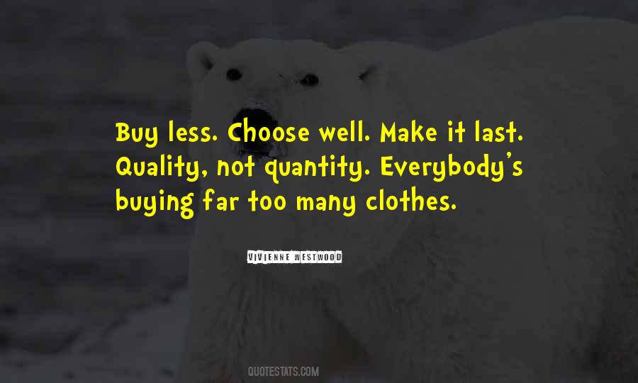 Choose Quality Quotes #924521