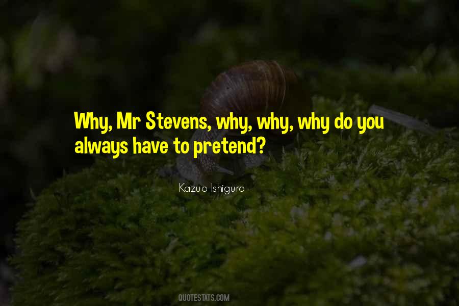 You Are Who You Pretend To Be Quotes #27518