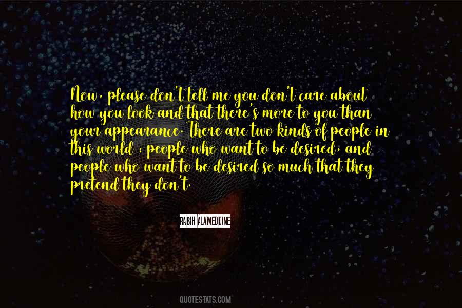 You Are Who You Pretend To Be Quotes #423974