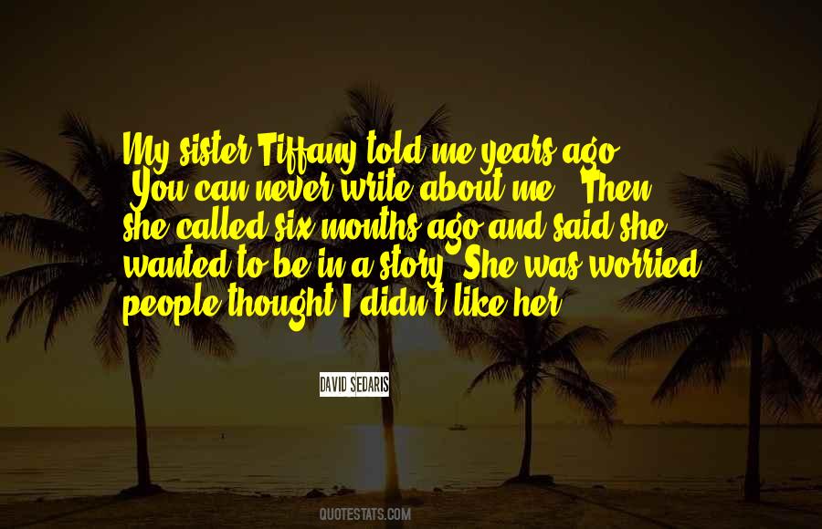 She Called Me Quotes #1700954