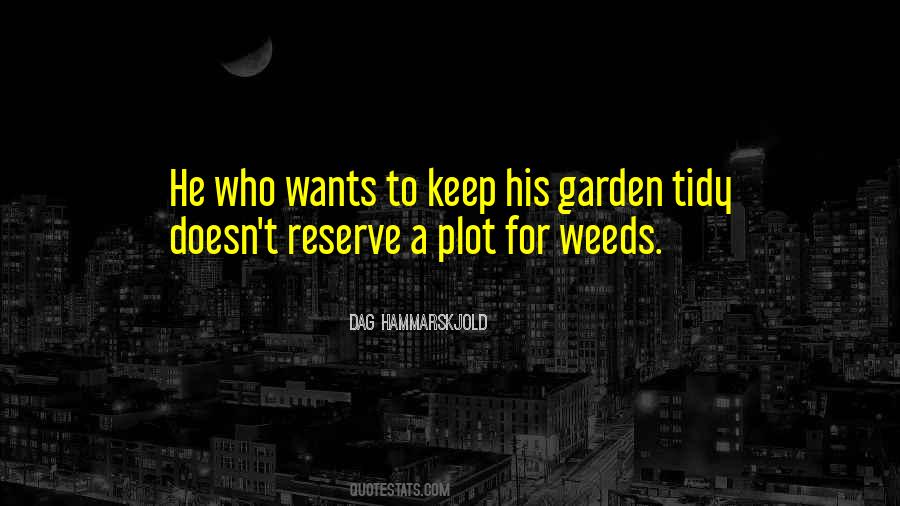 What Is A Weed Quotes #30275