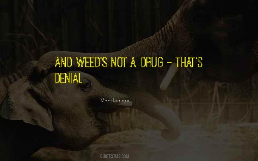 What Is A Weed Quotes #79413