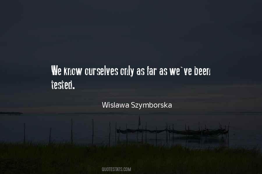 I Have Been Tested Quotes #5027