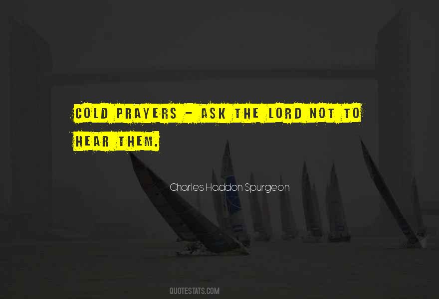 Hear My Prayers Quotes #411998
