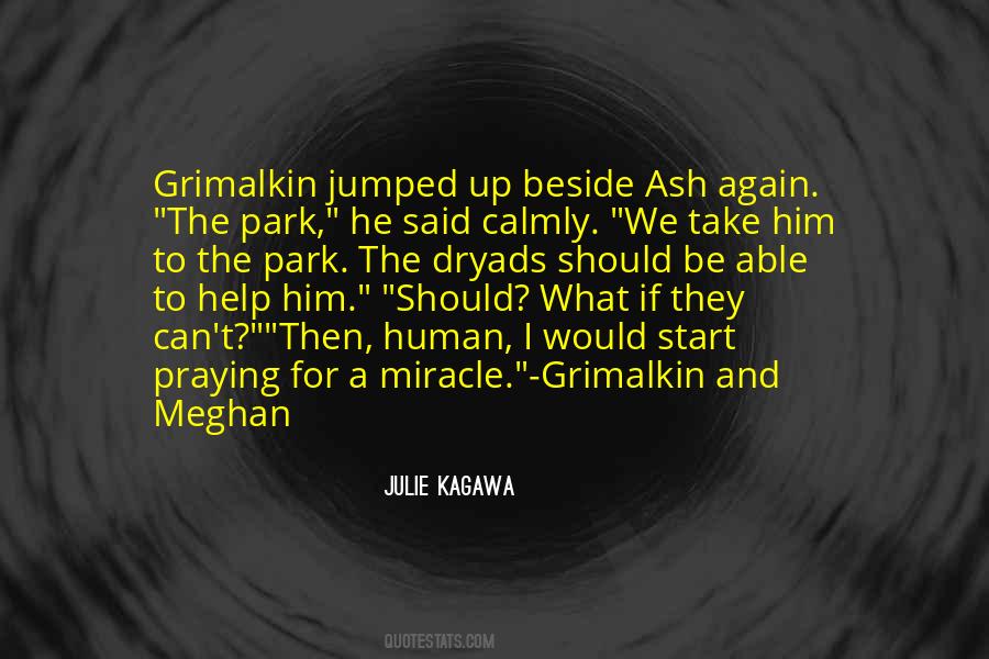 Be The Miracle Quotes #1144375