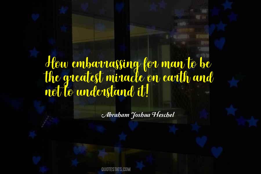 Be The Miracle Quotes #1385813