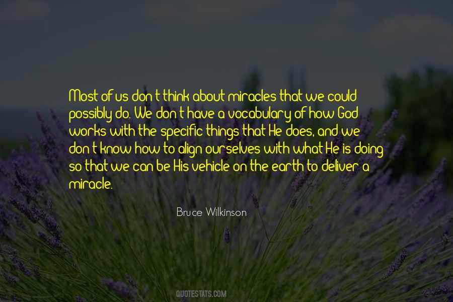 Be The Miracle Quotes #356427