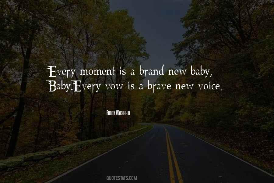 Brave Baby Quotes #1358647