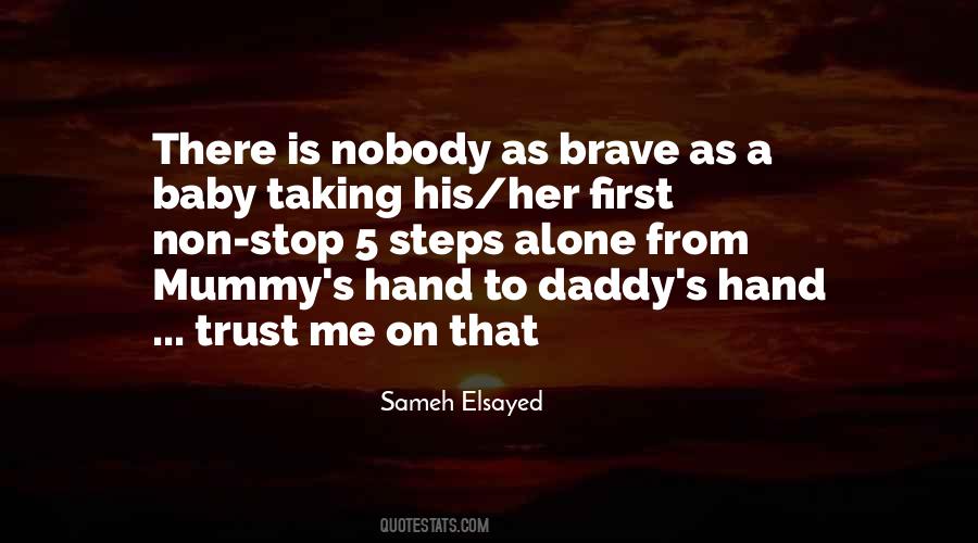 Brave Baby Quotes #254671