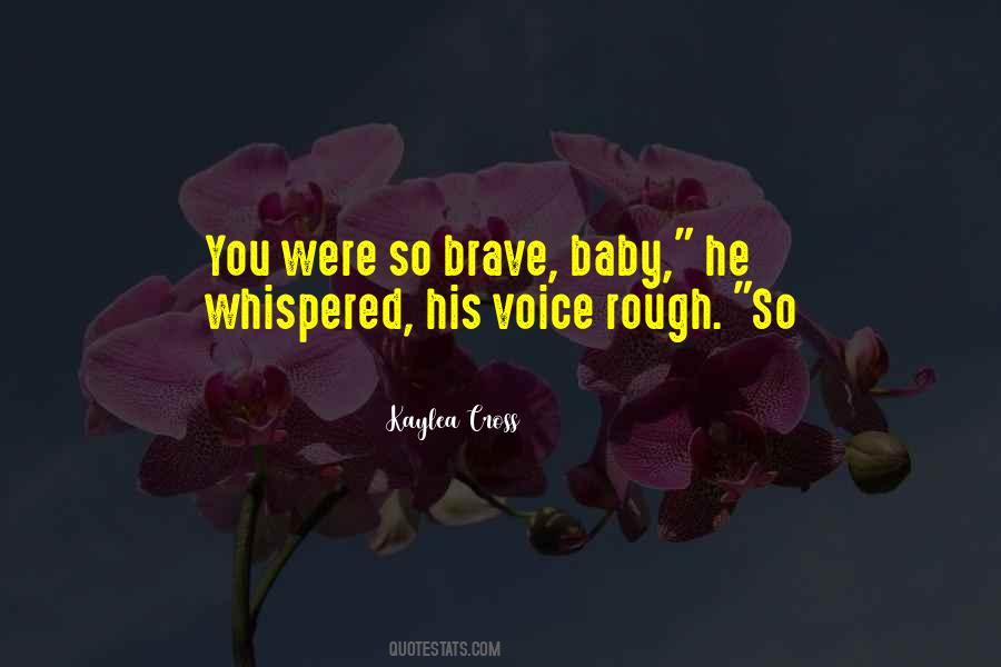 Brave Baby Quotes #842738