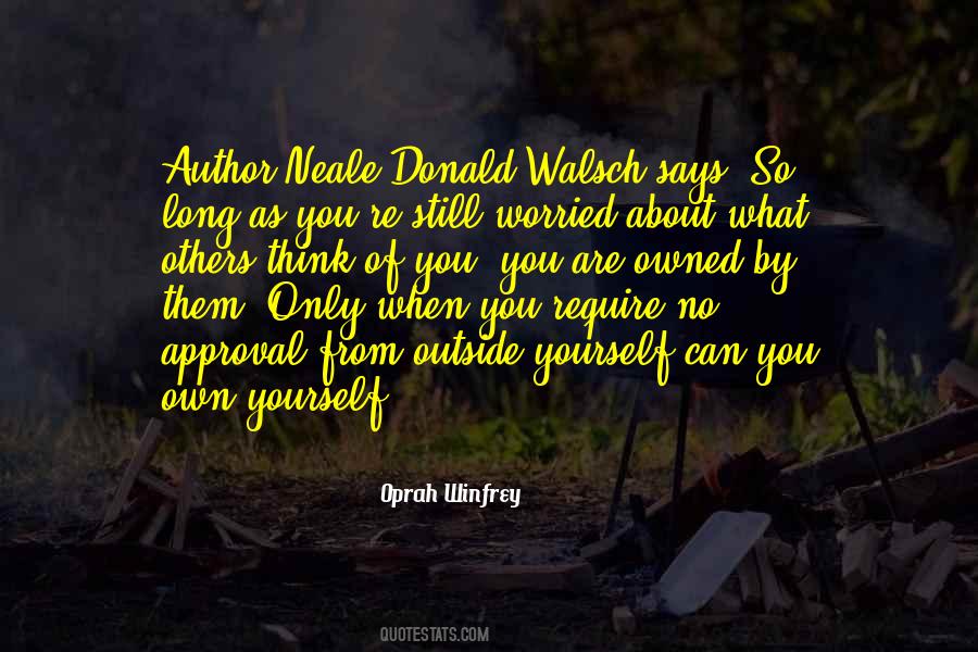 Think Only About Yourself Quotes #1445533