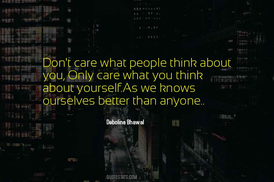 Think Only About Yourself Quotes #1586805