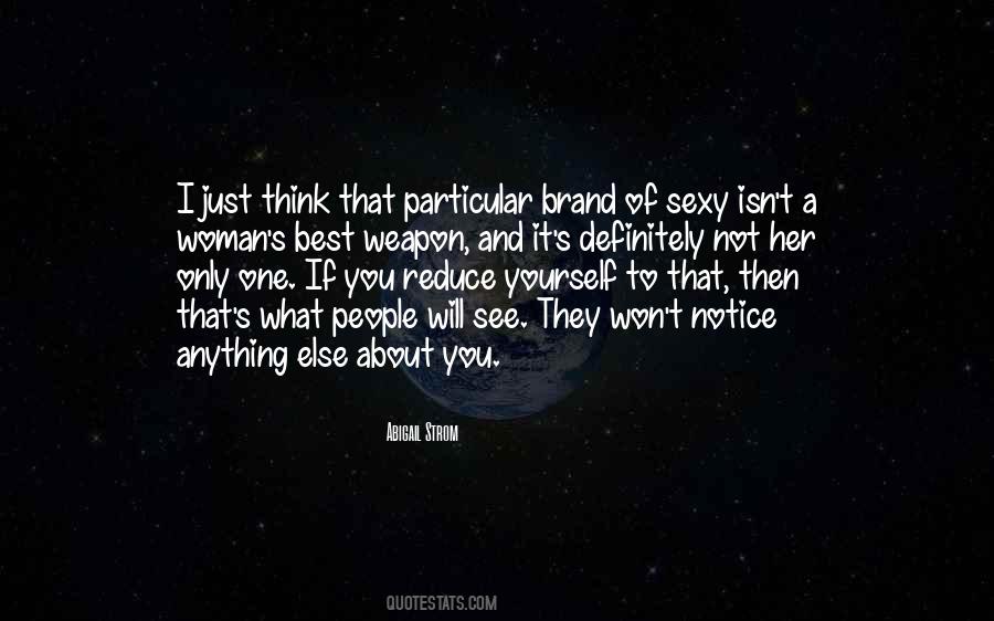 Think Only About Yourself Quotes #670232