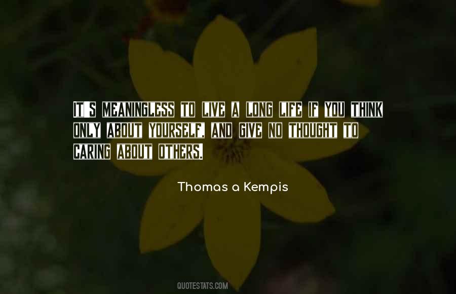 Think Only About Yourself Quotes #922218