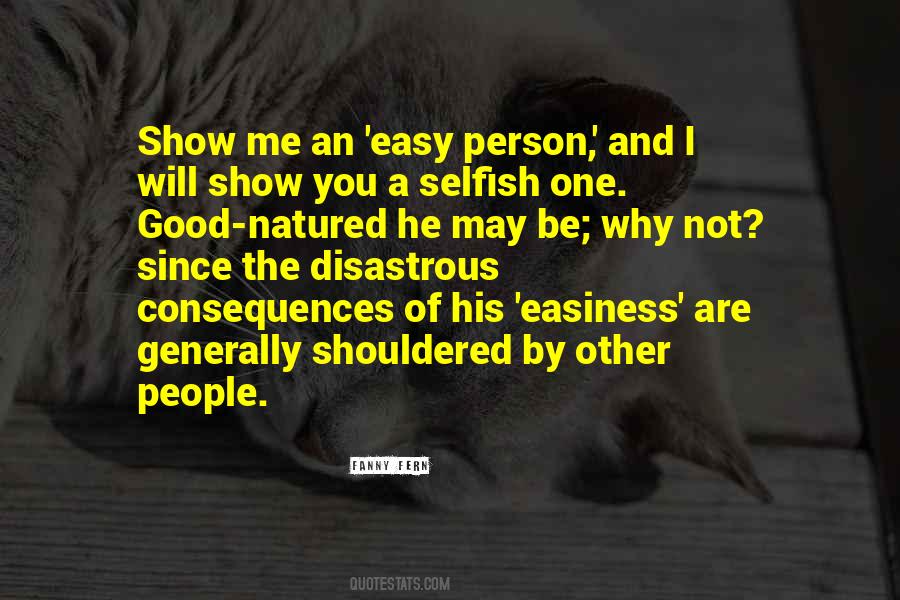 Yes I Am Selfish Quotes #132381