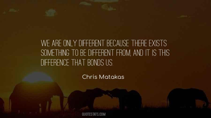 Because We Are Different Quotes #376173