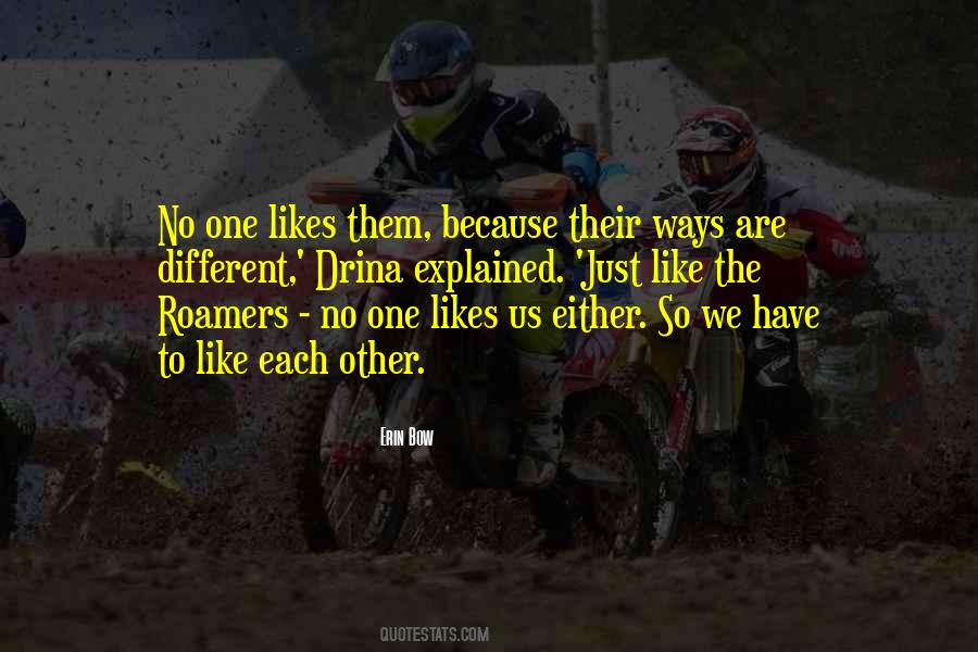 Because We Are Different Quotes #892466