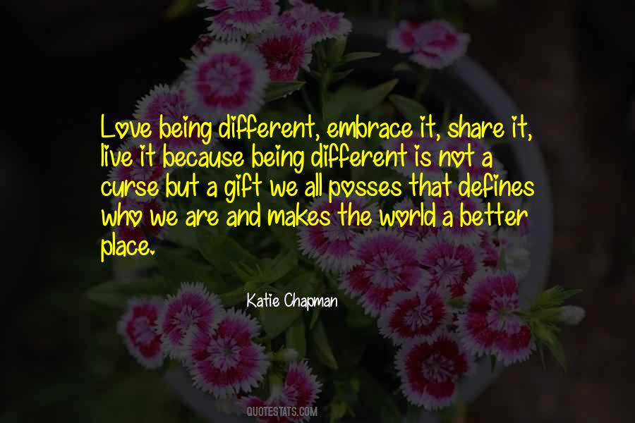 Because We Are Different Quotes #953568