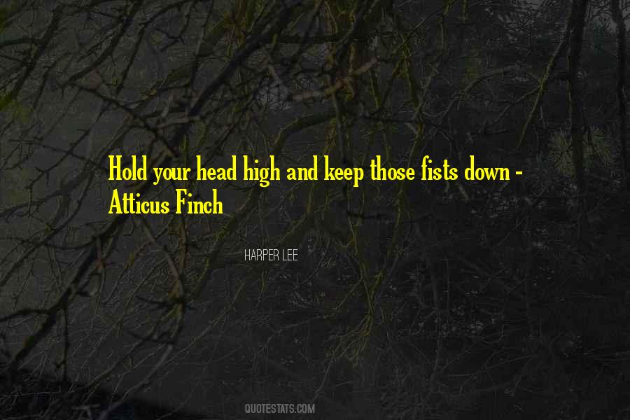 I Keep My Head High Quotes #966459