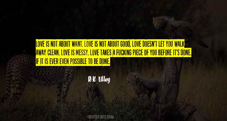 Love Walk Away Quotes #1712143